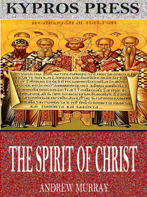Title details for The Spirit of Christ by Andrew Murray - Available